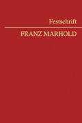 Brameshuber / Friedrich / Karl |  Festschrift Franz Marhold | Buch |  Sack Fachmedien