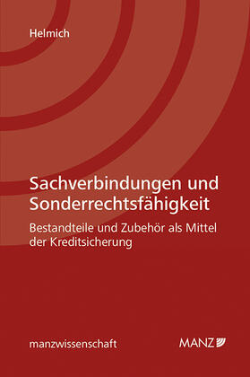 Helmich | Sachverbindungen und Sonderrechtsfähigkeit | Buch | 978-3-214-01316-5 | sack.de