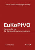Schumacher / Köllensperger / Trenker |  Kommentar zur EU-Kontenpfändungsverordnung EuKoPfVO | Buch |  Sack Fachmedien