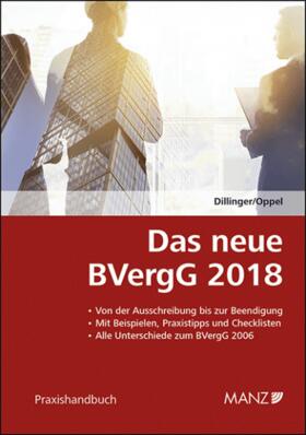 Dillinger / Oppel | Das neue BVergG 2018 | Buch | 978-3-214-01414-8 | sack.de