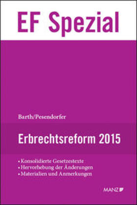 Barth / Pesendorfer | Erbrechtsreform 2015 | Buch | 978-3-214-01986-0 | sack.de