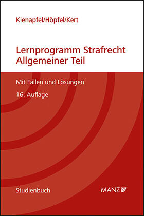 Kienapfel / Höpfel / Kert | Lernprogramm Strafrecht Allgemeiner Teil | Buch | 978-3-214-02058-3 | sack.de
