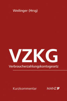 Weilinger | Verbraucherzahlungskontogesetz VZKG | Buch | 978-3-214-02109-2 | sack.de
