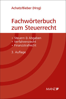 Achatz / Bieber |  Fachwörterbuch zum Steuerrecht | Buch |  Sack Fachmedien