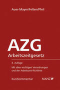 Auer-Mayer / Felten / Pfeil |  Arbeitszeitgesetz AZG | Buch |  Sack Fachmedien