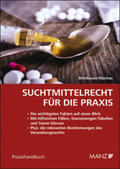 Birklbauer / Machac |  Suchtmittelrecht für die Praxis | Buch |  Sack Fachmedien