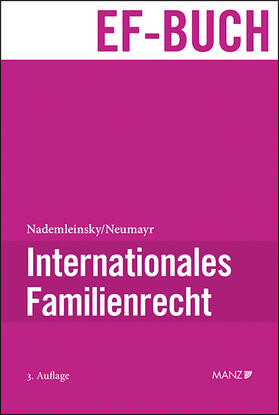 Nademleinsky / Neumayr | Internationales Familienrecht | Buch | 978-3-214-02507-6 | sack.de