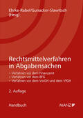 Ehrke-Rabel / Gunacker-Slawitsch |  Rechtsmittelverfahren in Abgabensachen | Buch |  Sack Fachmedien