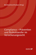 Berisha / Koban / Gisch |  Compliance - Prävention und Risikotransfer im Versicherungsrecht 7. Kremser Versicherungsforum 2021 | Buch |  Sack Fachmedien