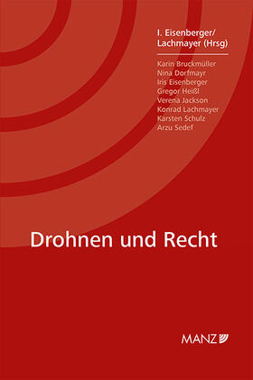 Eisenberger / Lachmayer |  Drohnen und Recht | Buch |  Sack Fachmedien
