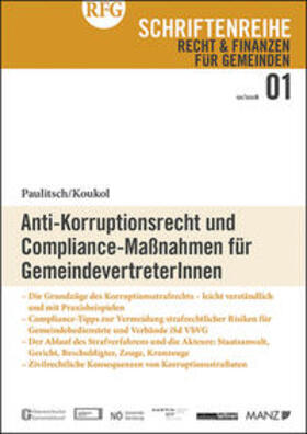 Koukol / Paulitsch |  Anti-Korruptionsrecht und Compliance Maßnahmen für GemeindevertreterInnen | Buch |  Sack Fachmedien
