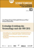 Auer / Bogensberger / Holzapfel |  Erstmalige Erstellung des Voranschlags nach der VRV 2015 | Buch |  Sack Fachmedien
