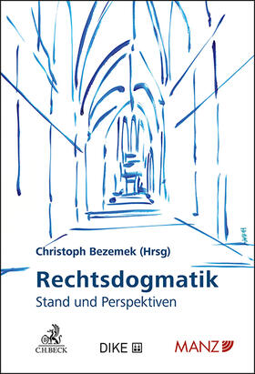 Bezemek | Rechtsdogmatik - Stand und Perspektiven | Buch | 978-3-214-02642-4 | sack.de