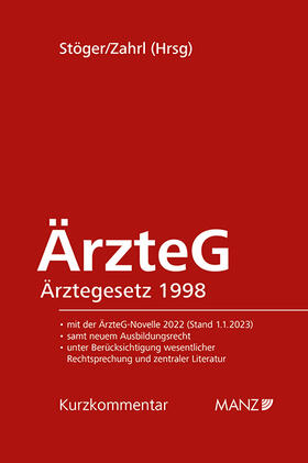Stöger / Zahrl | ÄrzteG - Ärztegesetz 1998 | Buch | 978-3-214-02657-8 | sack.de