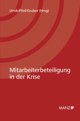 Urnik / Pfeil / Gruber | Mitarbeiterbeteiligung in der Krise | Buch | 978-3-214-02725-4 | sack.de