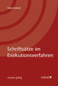 Mini / Scholz |  Schriftsätze im Exekutionsverfahren | Buch |  Sack Fachmedien