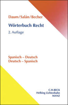 Daum / Salán Garcia / Becher | Wörterbuch Recht Spanisch - Deutsch Deutsch - Spanisch | Buch | 978-3-214-03042-1 | sack.de