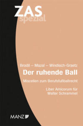 Brodil / Mazal / Windisch-Graetz |  Der ruhende Ball | Buch |  Sack Fachmedien