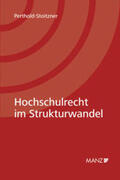 Perthold-Stoitzner |  Hochschulrecht im Strukturwandel | Buch |  Sack Fachmedien