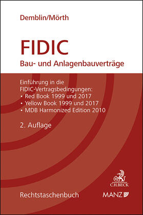 Demblin / Mörth | FIDIC Bau- und Anlagenbauverträge | Buch | 978-3-214-03692-8 | sack.de