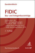 Demblin / Mörth |  FIDIC Bau- und Anlagenbauverträge | Buch |  Sack Fachmedien