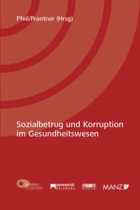 Pfeil / Prantner | Sozialbetrug und Korruption im Gesundheitswesen | Buch | 978-3-214-03867-0 | sack.de