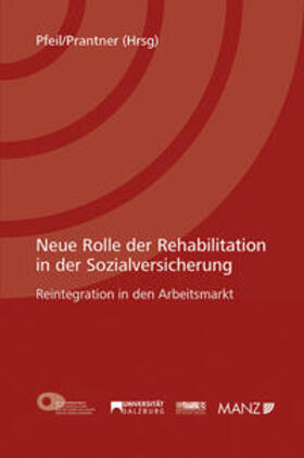 Pfeil / Pranter | Neue Rolle der Rehabilitation in der Sozialversicherung | Buch | 978-3-214-03868-7 | sack.de