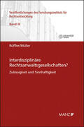 Rüffler / Müller |  Interdisziplinäre Rechtsanwaltsgesellschaften? | Buch |  Sack Fachmedien