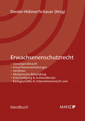 Deixler-Hübner / Schauer | Erwachsenenschutzrecht | Buch | 978-3-214-04199-1 | sack.de