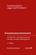 Traar / Pesendorfer / Lagger-Zach |  Erwachsenenschutzrecht | Buch |  Sack Fachmedien