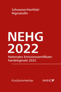 Schwarzer / Hartlieb / Nigmatullin |  Nationales Emissionszertifikatehandelsgesetz 2022 NEHG 2022 | Buch |  Sack Fachmedien