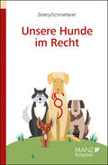 Zeleny / Schmetterer |  Unsere Hunde im Recht | Buch |  Sack Fachmedien