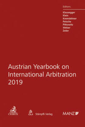 Klausegger / Klein / Kremslehner | Austrian Yearbook on International Arbitration 2019 | Buch | 978-3-214-04325-4 | sack.de