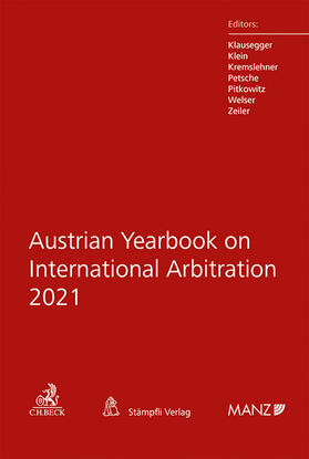 Klausegger / Klein / Kremslehner | Austrian Yearbook on International Arbitration 2021 | Buch | 978-3-214-04327-8 | sack.de