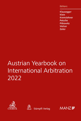 Klausegger / Klein / Kremslehner | Austrian Yearbook on International Arbitration 2022 | Buch | 978-3-214-04328-5 | sack.de