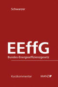 Schwarzer |  Bundes-Energieeffizienzgesetz EEffG | Buch |  Sack Fachmedien