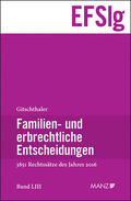 Gitschthaler |  Familien- und erbrechtliche Entscheidungen | Buch |  Sack Fachmedien