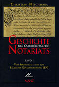 Neschwara |  Geschichte des österreichischen Notariats Bd.1 | Buch |  Sack Fachmedien