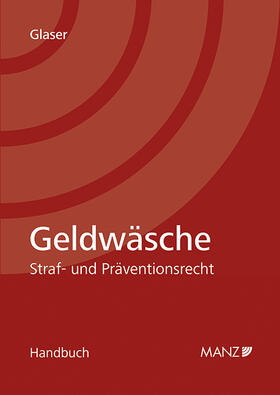 Glaser |  Geldwäsche Straf- und Präventionsrecht | Buch |  Sack Fachmedien