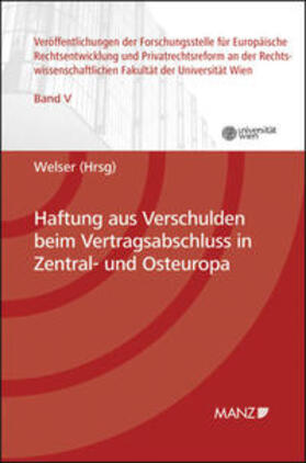 Welser | Haftung aus Verschulden beim Vertragsabschluss in Zentral- und Osteuropa | Buch | 978-3-214-06694-9 | sack.de