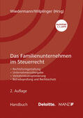 Wiedermann / Wilplinger |  Das Familienunternehmen im Steuerrecht | Buch |  Sack Fachmedien