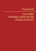 Jabloner |  Festschrift 150 Jahre Wiener Juristische Gesellschaft | Buch |  Sack Fachmedien