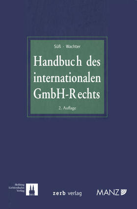 Süß/Wachter | Handbuch des internationalen GmbH-Rechts | Buch | sack.de