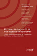 Wendehorst / Zöchling-Jud |  Ein neues Vertragsrecht für den digitalen Binnenmarkt? | Buch |  Sack Fachmedien