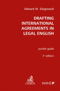 Daigneault |  Drafting International Agreements in Legal English | Buch |  Sack Fachmedien