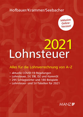 Hofbauer / Krammer / Seebacher | Lohnsteuer 2021 | Buch | 978-3-214-08070-9 | sack.de
