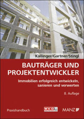Kallinger / Gartner / Stingl |  Bauträger und Projektentwickler | Buch |  Sack Fachmedien