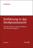 Kirchbacher |  Einführung in das Strafprozessrecht | Buch |  Sack Fachmedien
