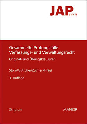 Storr / Wutscher / Zußner | Gesammelte Prüfungsfälle Verfassungs- und Verwaltungsrecht | Buch | 978-3-214-08582-7 | sack.de