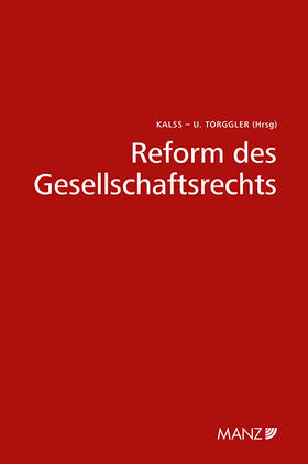 Kalss / Torggler | Reform des Gesellschaftsrechts | Buch | 978-3-214-08583-4 | sack.de
